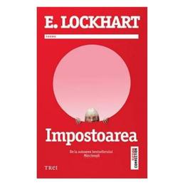 Impostoarea - e. lockhart, editura trei