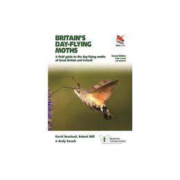 Britain's Day-flying Moths - David Newland, editura Turnaround Publisher Services