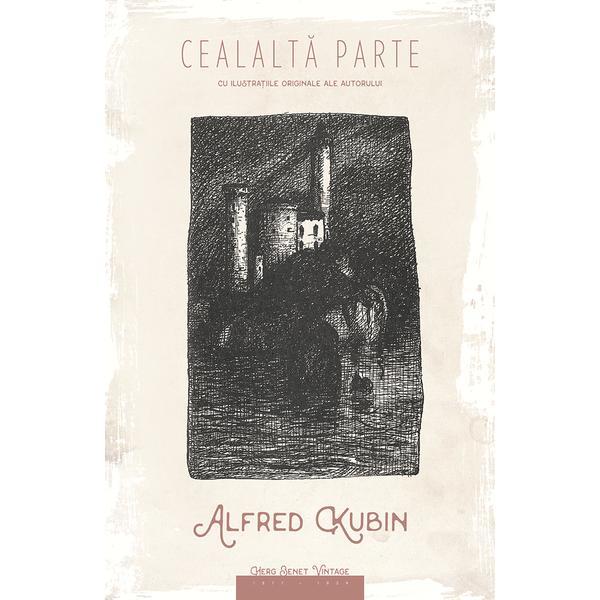Cealalta parte - alfred ckubin, editura herg benet