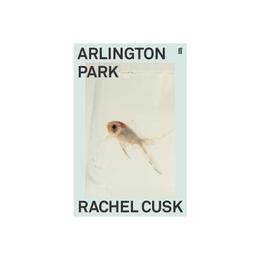 Arlington Park - Rachel Cusk, editura Dc Comics