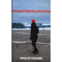 RISINGTIDEFALLINGSTAR - Philip Hoare, editura Rowman & Littlefield