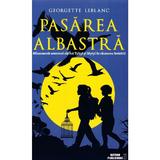 Pasarea albastra - Georgette Leblanc, editura Meteor Press