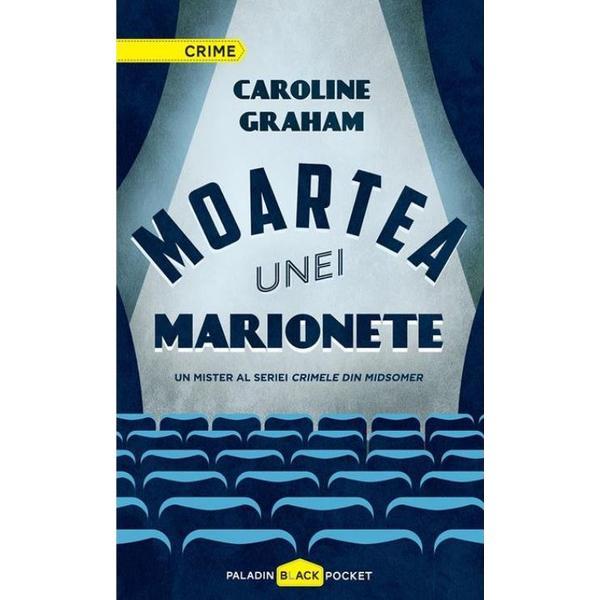 Moartea unei marionete - Caroline Graham, editura Paladin