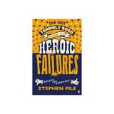 Not Terribly Good Book of Heroic Failures - Stephen Pile, editura Dc Comics