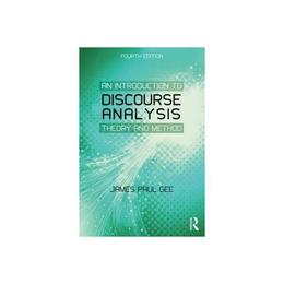 Introduction to Discourse Analysis - James Paul Gee, editura Dc Comics