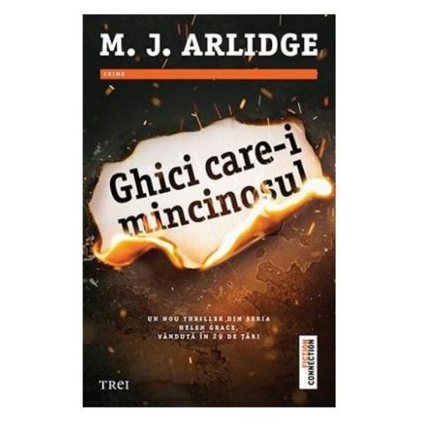 Ghici care-i mincinosul - M.J. Arlidge, editura Trei