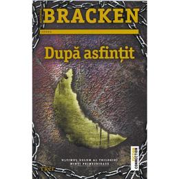 Dupa asfintit - alexandra bracken, editura trei
