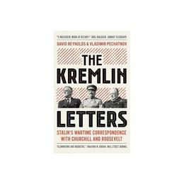Kremlin Letters - David Reynolds, editura Rowman & Littlefield