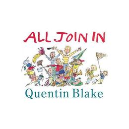 All Join In - Quentin Blake, editura Amberley Publishing Local