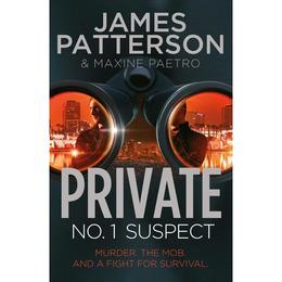 Private: No. 1 Suspect - James Patterson, editura Amberley Publishing Local
