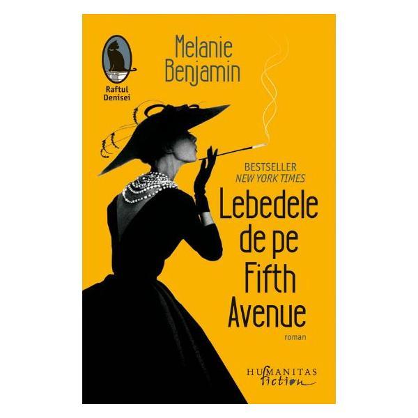 Lebedele de pe Fifth Avenue - Melanie Benjamin, editura Humanitas