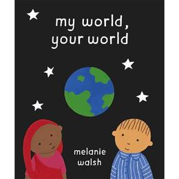 My World, Your World - Melanie Walsh, editura Directory Of Social Change