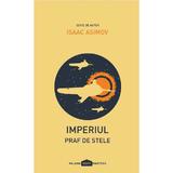 Imperiul: Praf de stele - Isaac Asimov, editura Paladin