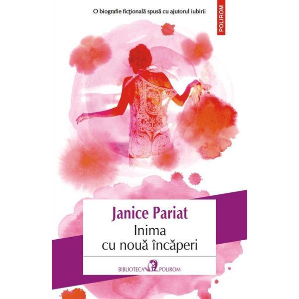 Inima cu noua incaperi - janice pariat, editura polirom