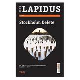Stockholm Delete - Jens Lapidus, editura Trei