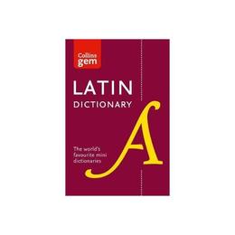 Collins Latin Gem Dictionary - Collins Dictionaries, editura Rebellion Publishing