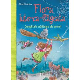 Flora Iute-ca-Sageata - Eleni Livanios, editura Univers Enciclopedic