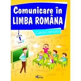 Comunicare in limba romana - clasa 1 - caietul elevului. model b - marinela chiriac, valentina dinca, editura tiparg