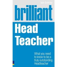 Brilliant Head Teacher - Iain Erskine, editura Weidenfeld & Nicolson
