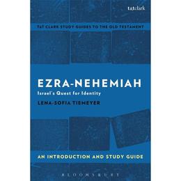 Ezra-Nehemiah: An Introduction and Study Guide - Lena-Sofia Tiemeyer, editura Lund Humphries Publishers Ltd