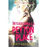 Intoarcerea la Peyton Place - Grace Metalious, editura Litera