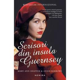 Scrisori din insula Guernsey - Mary Ann Shaffer, Annie Barrows, editura Nemira