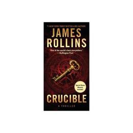 Crucible - James Rollins, editura Sage Publications Ltd