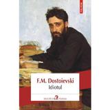 Idiotul - F.M. Dostoievski, editura Polirom