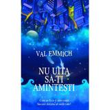 Nu uita sa-ti amintesti - Val Emmich, editura Rao