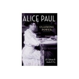 Alice Paul - J D Zahniser, editura Flame Tree Calendars