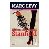 Ultima din clanul Stanfield - Marc Levy, editura Trei