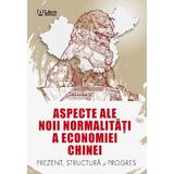 Aspecte ale noii normalitati a economiei Chinei