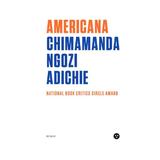 Americana - Chimamanda Ngozi Adichie, editura Black Button Books