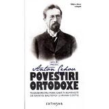 Povestiri ortodoxe - Anton Cehov, editura Cathisma