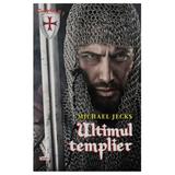 Ultimul templier - Michael Jecks, editura Dexon