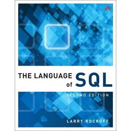 Language of SQL - Larry Rockoff, editura Sage Publications Ltd