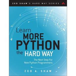 Learn More Python 3 the Hard Way - Zed Shaw, editura Sage Publications Ltd