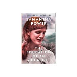 Education of an Idealist - Samantha Power, editura Sage Publications Ltd