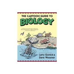 Cartoon Guide to Biology - Larry Gonick, editura Conran Octopus