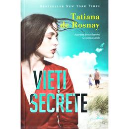 Vieti secrete - tatiana de rosnay, editura litera