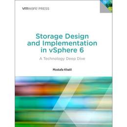 Storage Design and Implementation in vSphere 6 - Mostafa Khalil, editura Sage Publications Ltd