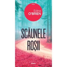 Scaunele rosii - edna o'brien, editura nemira