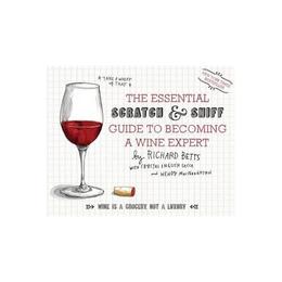 Essential Scratch and Sniff Guide to Becoming a Wine Expert, editura Houghton Mifflin Harcourt Publ