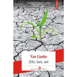 Zile, luni, ani - yan lianke, editura polirom