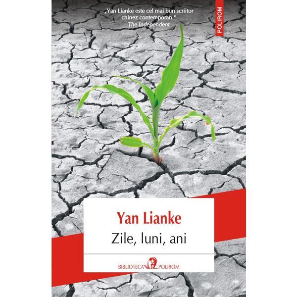 Zile, luni, ani - yan lianke, editura polirom