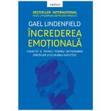 Increderea emotionala - Gael Lindenfield, editura Litera