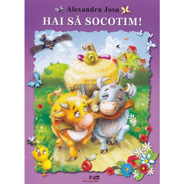 Hai sa socotim - alexandru josu, editura biblion