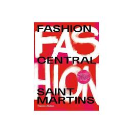 Fashion Central Saint Martins - Cally Blackman, editura Michael O'mara Books