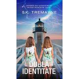 Dubla identitate - S.K. Tremayne, editura Rao