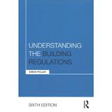 Understanding the Building Regulations, editura Taylor & Francis